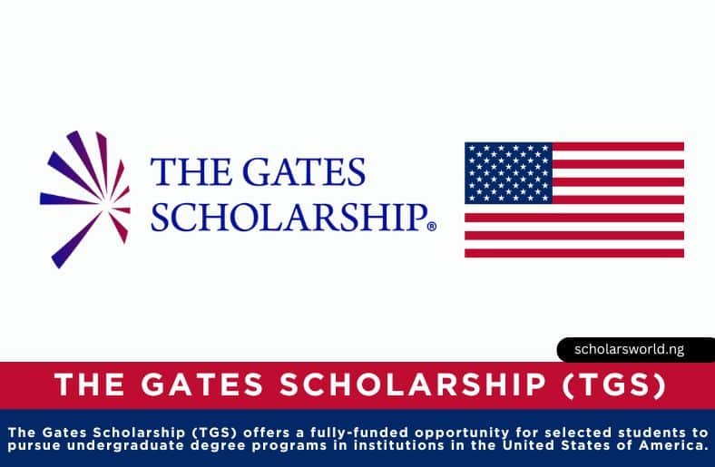 The Gates Scholarship (TGS) 2026 – Fully Funded Undergraduate Study in the USA
