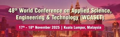 48th World Conference on Applied Science, Engineering & Technology (WCASET 2025)